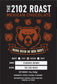 The 2102 Roast